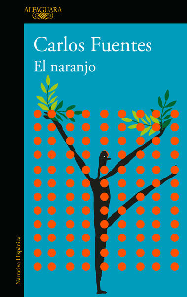 EL NARANJO - Carlos Fuentes