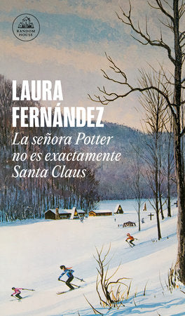 LA SEÑORA POTTER NO ES EXACTAMENTE SANTA CLAUS- Laura Fernández