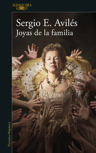 JOYAS DE LA FAMILIA - Sergio E. Avilés