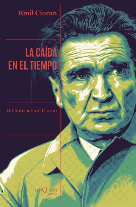 LA CAÍDA EN EL TIEMPO - Emil Cioran