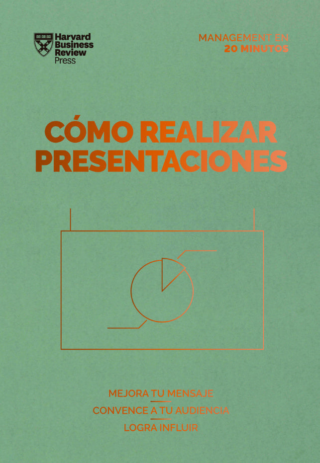 COMO REALIZAR PRESENTACIONES - Harvard Business Review