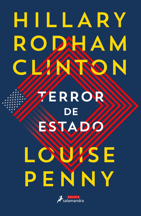 TERROR DE ESTADO - Hillary Rodham Clinton, Louise Penny