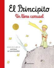 Load image into Gallery viewer, EL PRINCIPITO: UN LIBRO CARRUSEL - Antoine De Saint-exupéry
