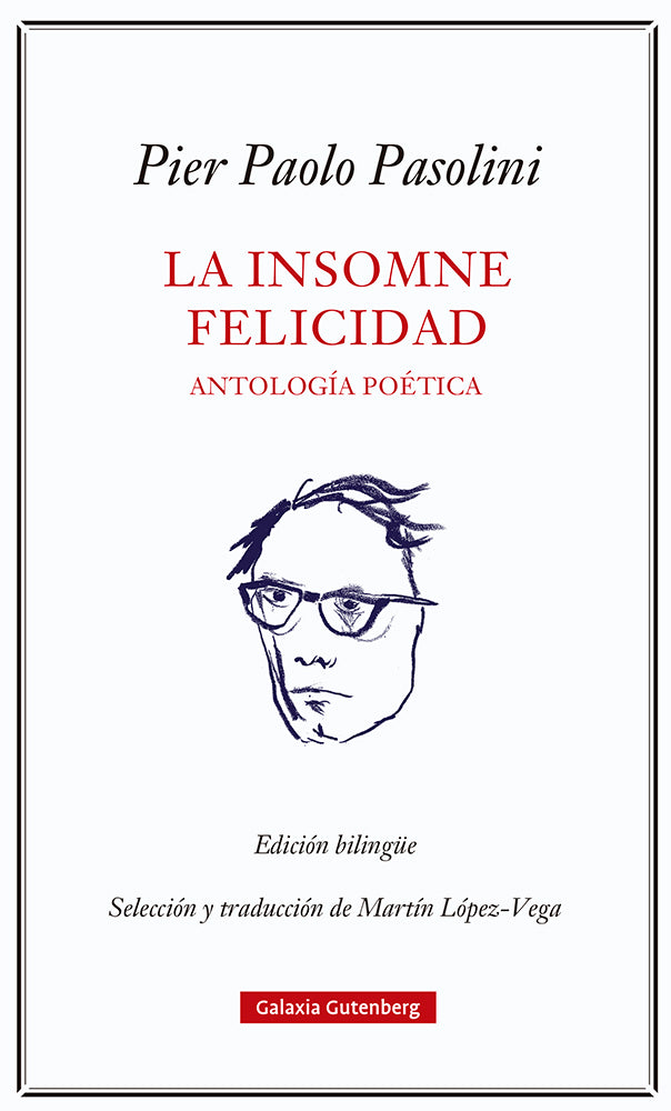 LA INSOMNE FELICIDAD - Pier Paolo Pasolini