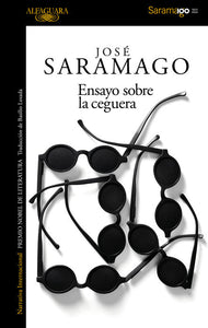 ENSAYO SOBRE LA CEGUERA - José Saramago