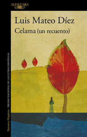 CELAMA (UN RECUENTO) - Luis Mateo Díez
