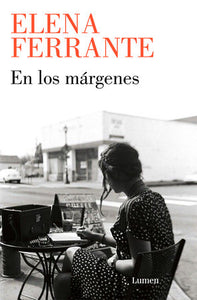 EN LOS MÁRGENES - Elena Ferrante