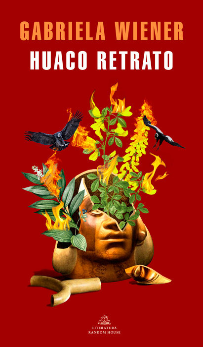 HUACO RETRATO - Gabriela Wiener