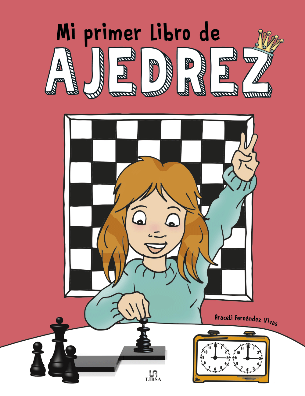 MI PRIMER LIBRO DE AJEDREZ - Araceli Fernández Vivas