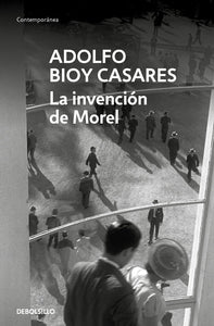 LA INVENCIÓN DE MOREL - Adolfo Bioy Casares