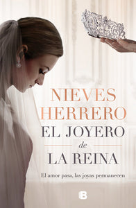 EL JOYERO DE LA REINA - Nieves Herrero