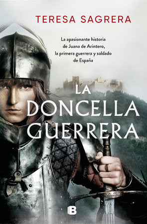 LA DONCELLA GUERRERA - Teresa Sagrera