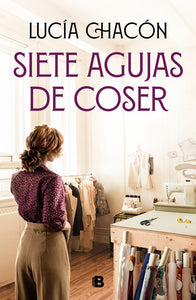 SIETE AGUJAS DE COSER - Lucía Chacón