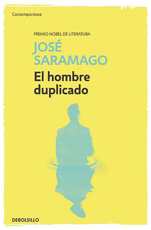 EL HOMBRE DUPLICADO - José Saramago