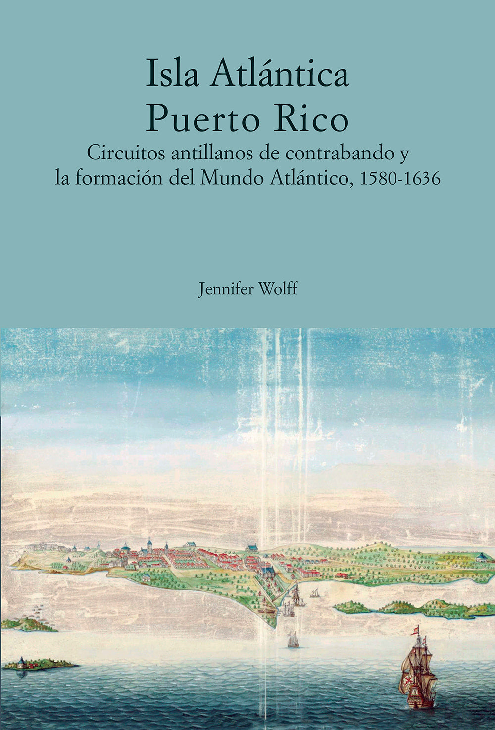 ISLA ATLÁNTICA PUERTO RICO - Jennifer Wolff