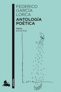 ANTOLOGÍA POÉTICA - Federico García Lorca