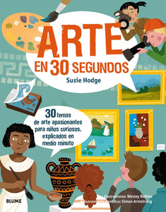 ARTE EN 30 SEGUNDOS - Susie Hodge