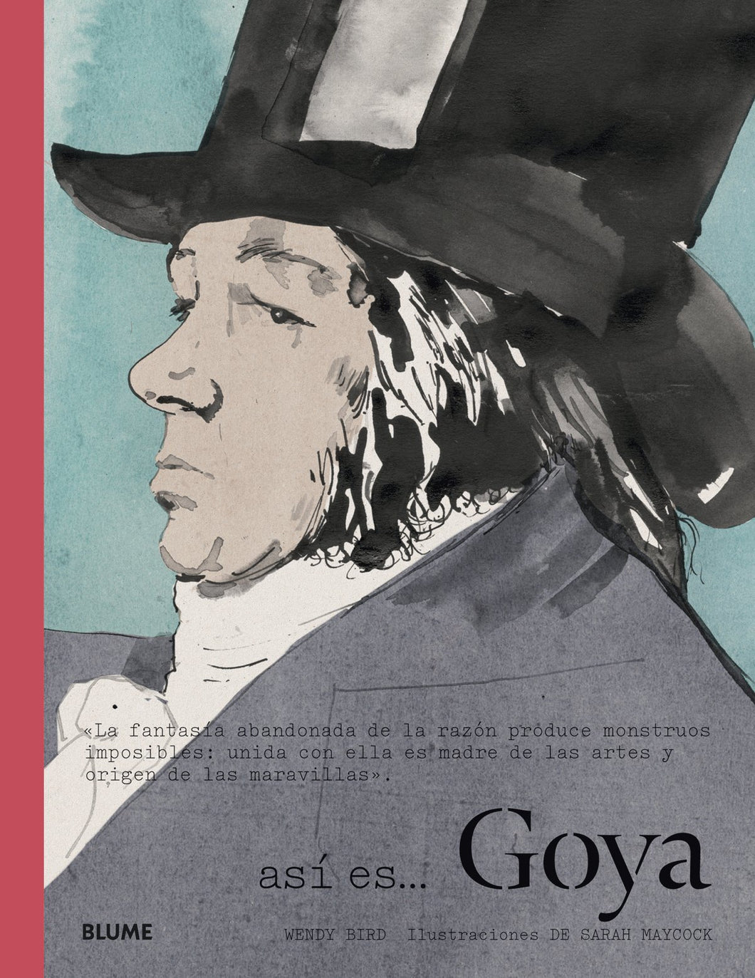 ASÍ ES... GOYA - Wendy Bird