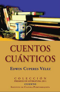 CUENTOS CUÁNTICOS - Edwin Cuperes Vélez