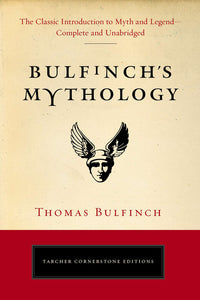 BULFINCH'S MYTHOLOGY - Thomas Bulfinch