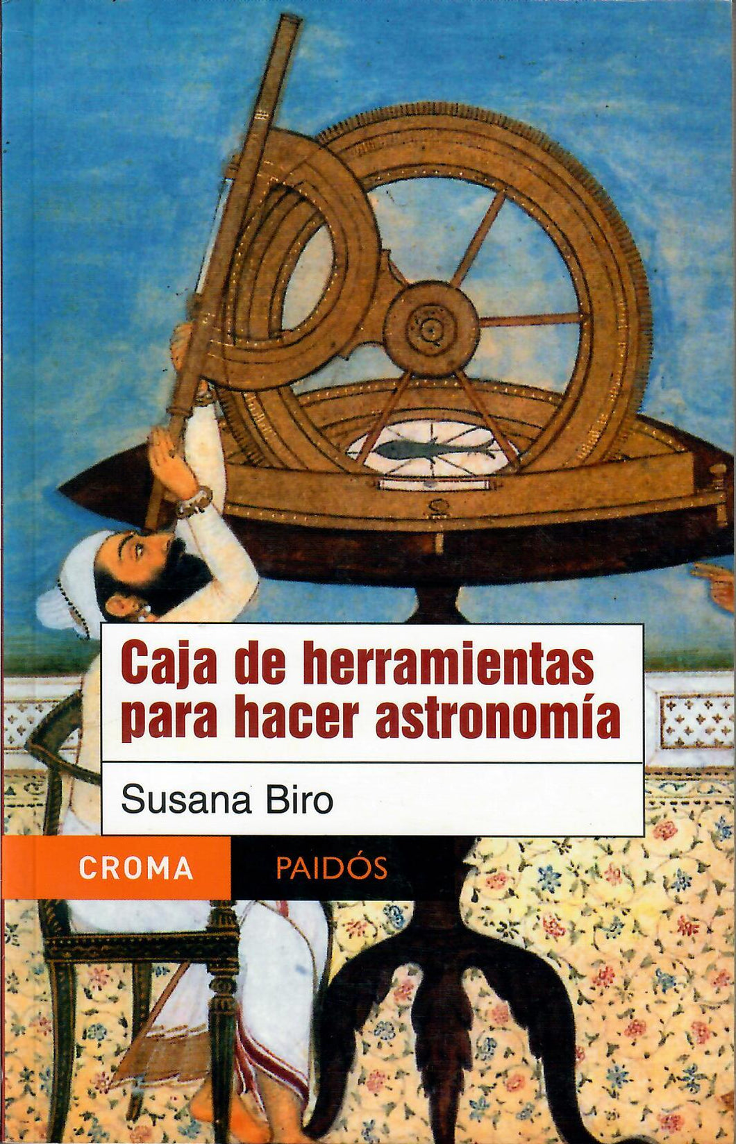 CAJA DE HERRAMIENTAS PARA HACER ASTRONOMÍA - Susana Biro