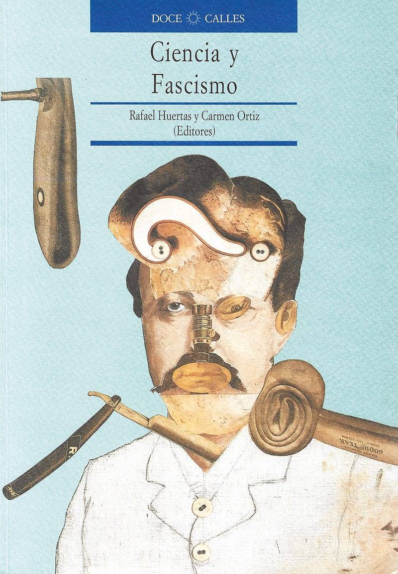 CIENCIA Y FASCISMO - Rafael Huertas y Carmen Ortíz