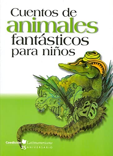 CUENTOS DE ANIMALES FANTÁSTICOS PARA NIÑOS - Varios Autores