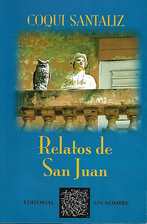 RELATOS DE SAN JUAN Coqui Santaliz Libreria Laberinto