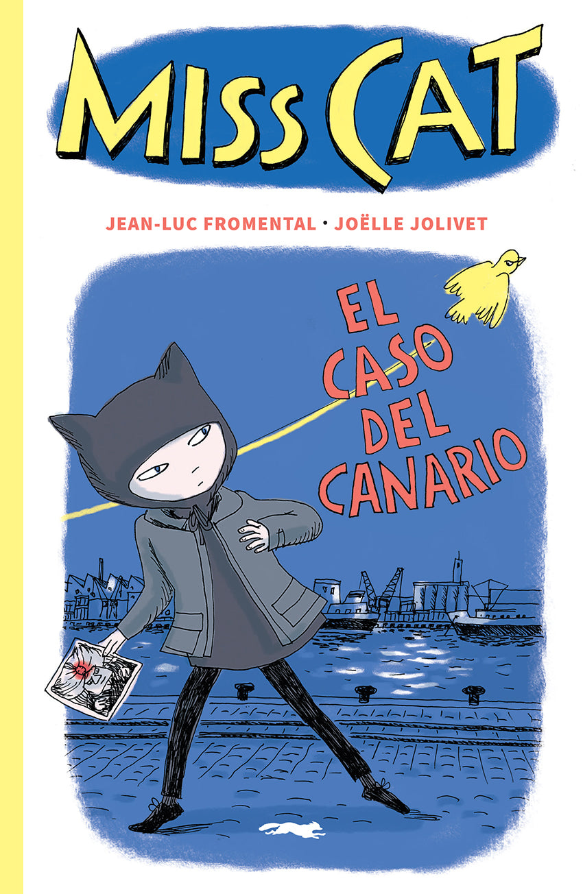 MISS CAT: EL CASO DEL CANARIO - Jean-Luc Fromental, Joëlle Jolivet