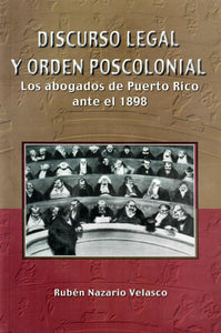 DISCURSO LEGAL Y ORDEN POSCOLONIAL - Rubén Nazario Velasco