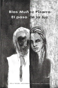 EL PASO DE LA LUZ - Blas Muñoz Pizarro