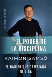 EL PODER DE LA DISCIPLINA - Raimon Samsó