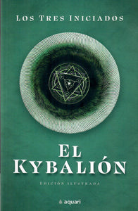 EL KYBALIÓN - Los Tres Iniciados