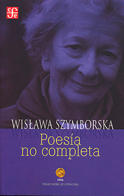 POESÍA NO COMPLETA - Wislawa Szymborska