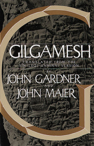 GILGAMESH - John Gardner and John Maier