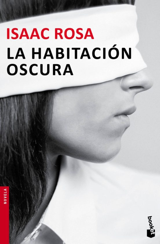 LA HABITACIÓN OSCURA - Isaac Rosa