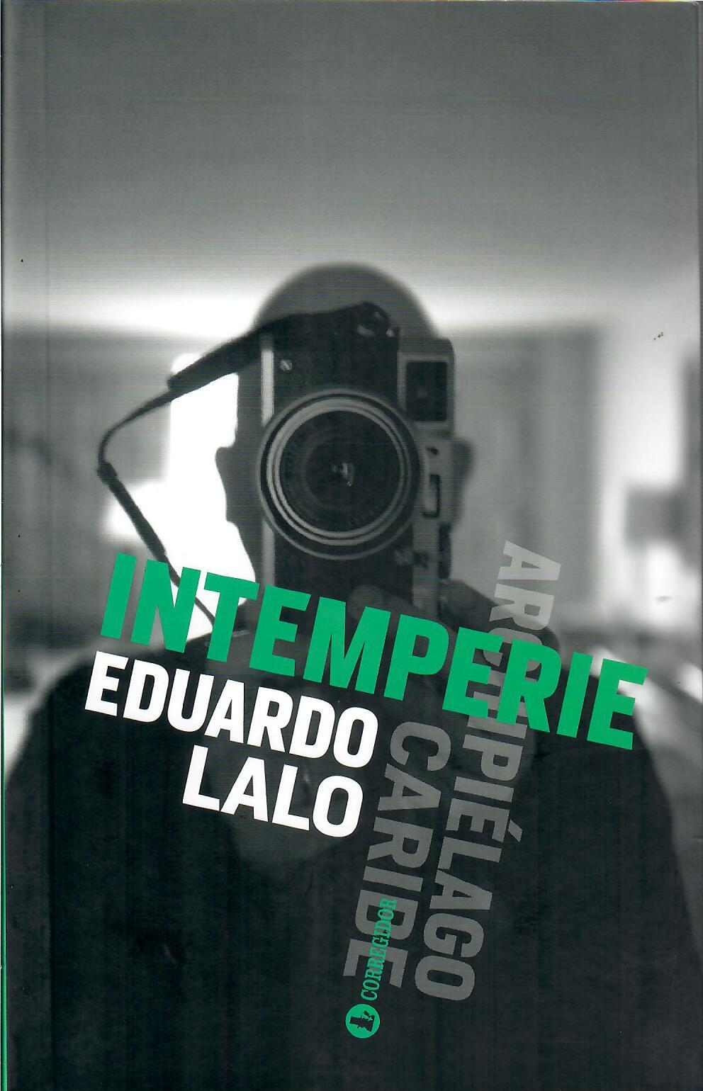 INTEMPERIE -Eduardo Lalo