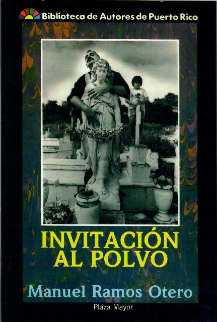 INVITACIÓN AL POLVO - Manuel Ramos Otero
