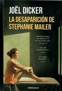 LA DESAPARICIÓN DE STEPHANIE MAILER - Joel Dicker
