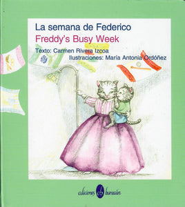LA SEMANA DE FEDERICO / FREDDY'S BUSY WEEK - Carmen Rivera Izcoa