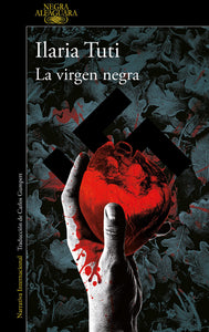 LA VIRGEN NEGRA - Ilaria Tuti