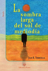 LA SOMBRA LARGA DEL SOL DE MEDIODÍA - Juan R. Torruella