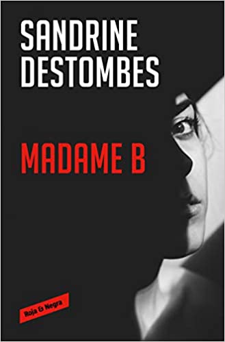 MADAME B - Sandrine Destombes