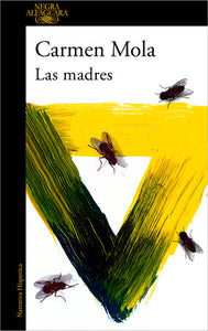 LAS MADRES - Carmen Mola