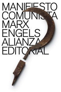 MANIFESTO COMUNISTA - Karl Marx y Friedrich Engels
