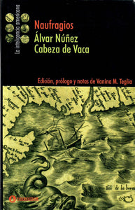 NAUFRAGIOS - Álvar Núñez Cabeza de Vaca