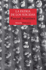 LA PATRIA DE LOS SUICIDAS - Pascual Martínez