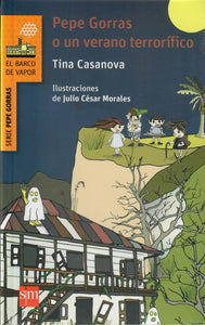 PEPE GORRAS O UN VERANO TERRORÍFICO- Tina Casanova
