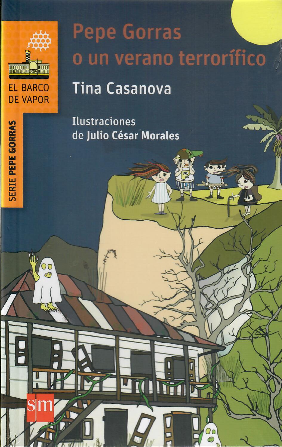PEPE GORRAS O UN VERANO TERRORÍFICO- Tina Casanova