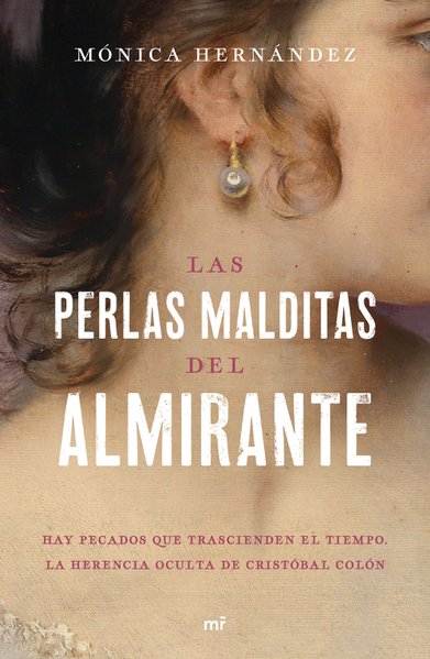 LAS PERLAS MALDITAS DEL ALMIRANTE - Mónica Hernández